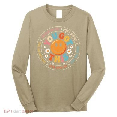 Test Day You Got This Rock The Test Teacher Testing Day Long Sleeve Shirt
