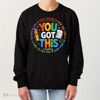 Test Day You Got This Rock The Test Teacher Testing Day Women's Sweatshirt thumb 0