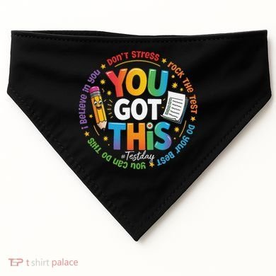 Test Day You Got This Rock The Test Teacher Testing Day USA-Made Doggie Bandana