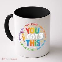 Test Day You Got This Rock The Test Teacher Testing Day Coffee Mug thumb 0