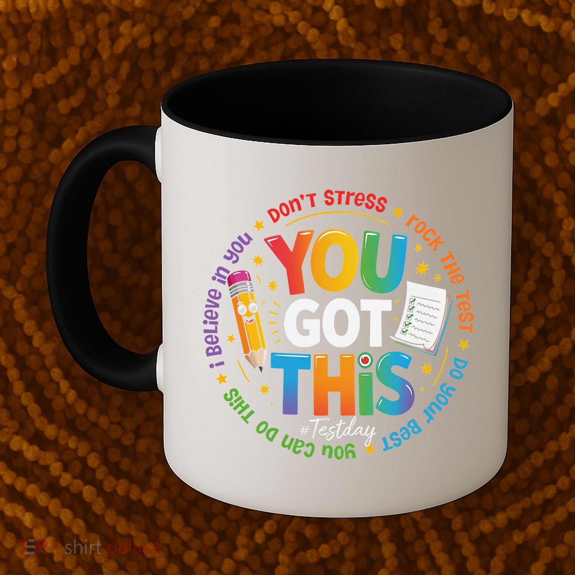 Test Day You Got This Rock The Test Teacher Testing Day Coffee Mug