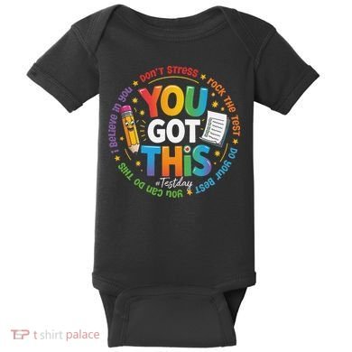 Test Day You Got This Rock The Test Teacher Testing Day Baby Bodysuit
