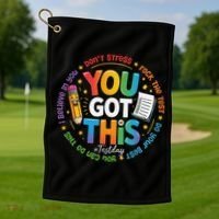 Test Day You Got This Rock The Test Teacher Testing Day Golf Towel thumb 1