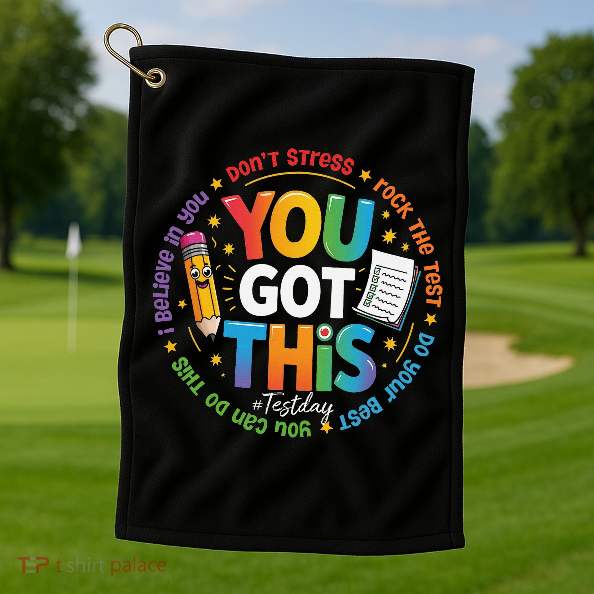 Test Day You Got This Rock The Test Teacher Testing Day Golf Towel