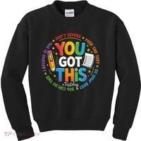 Test Day You Got This Rock The Test Teacher Testing Day Kids Sweatshirt thumb 0