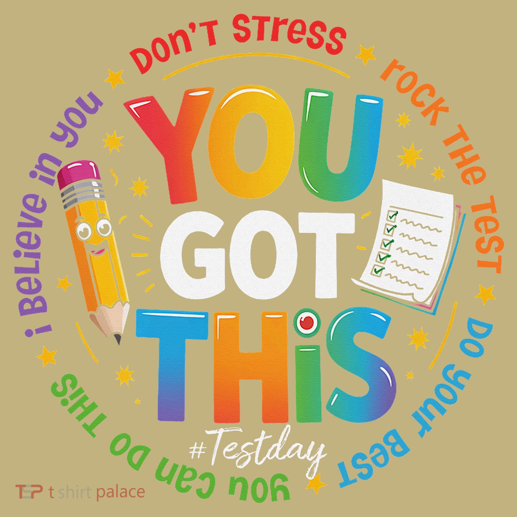 Test Day You Got This Rock The Test Teacher Testing Day T-Shirt