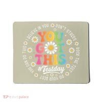 Test Day You Got This Rock The Test Teacher Testing Day Mousepad thumb 0