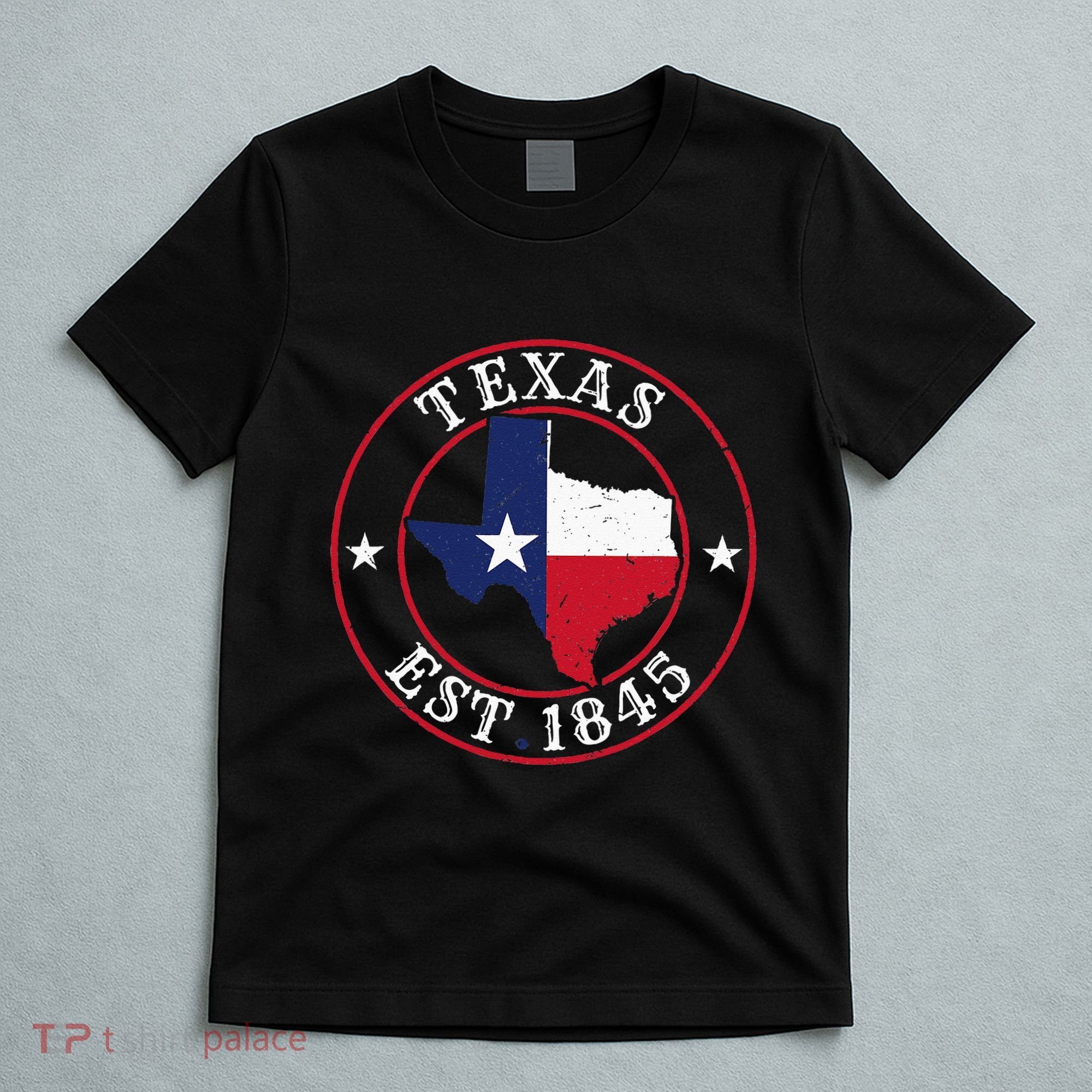 Texas Est 1845 Texan Home State Texas Pride T-Shirt
