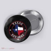 Texas Est 1845 Texan Home State Texas Pride Button thumb 0