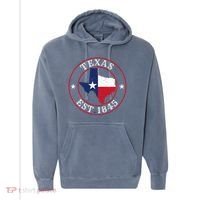 Texas Est 1845 Texan Home State Texas Pride Comfort Colors Garment-Dyed Hooded Sweatshirt thumb 0