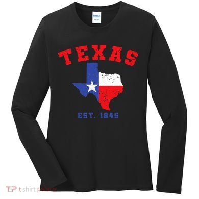 Texas Est 1845 Texas Pride Home State Texan Women's Long Sleeve Shirt
