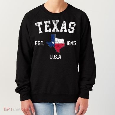 Texas Est 1845 Texas State Flag Map Texan Pride Women's Sweatshirt