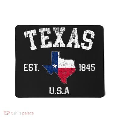 Texas Est 1845 Texas State Flag Map Texan Pride Mousepad