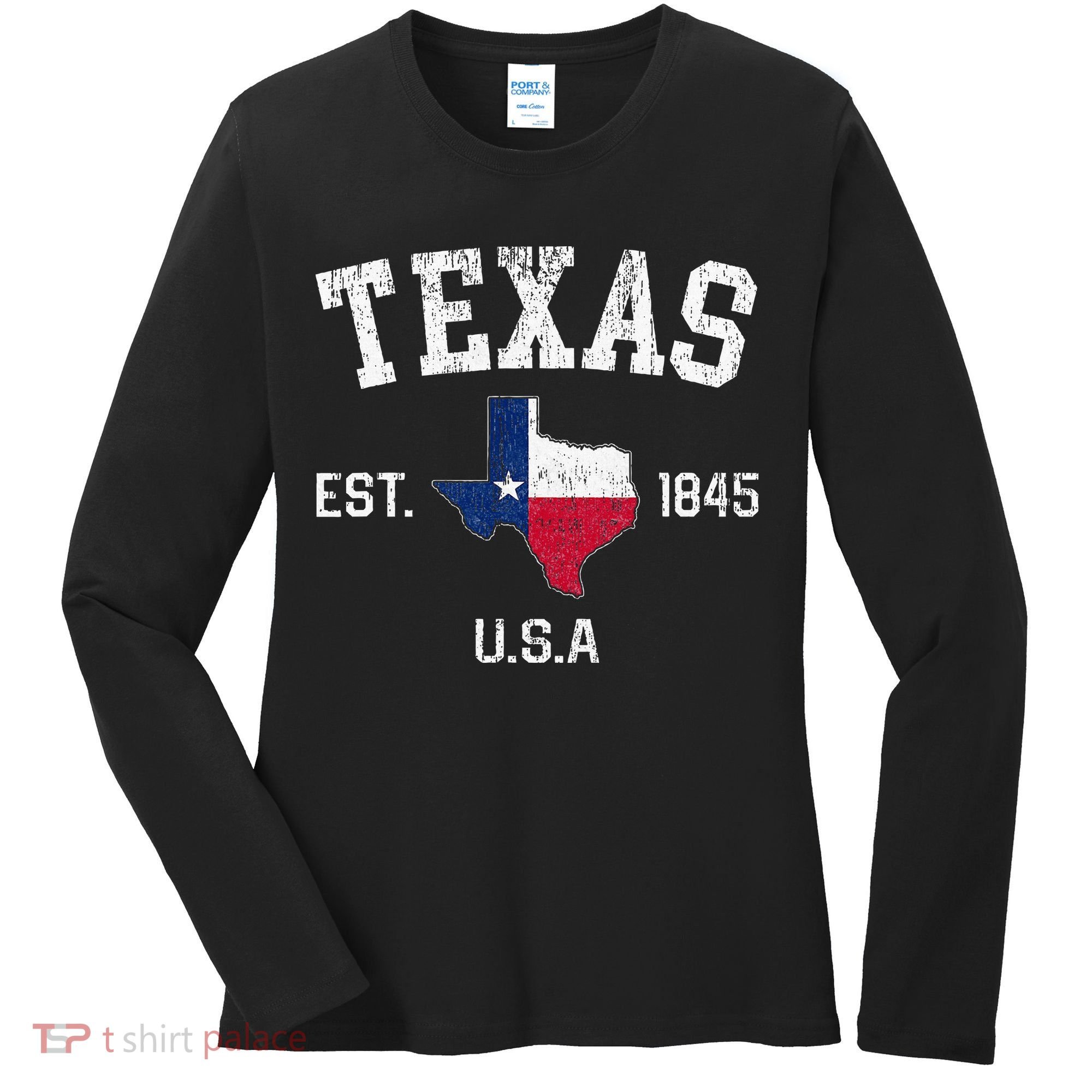 Texas Est 1845 Texas State Flag Map Texan Pride Women's Long Sleeve Shirt
