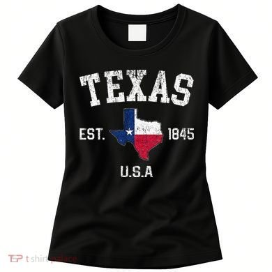 Texas Est 1845 Texas State Flag Map Texan Pride Women's T-Shirt