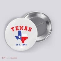 Texas Est. 1845 Texas Pride Home State Texan Button thumb 0