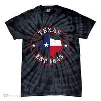 Texas Est 1845 Texan Home State Texas Pride Tie-Dye T-Shirt thumb 0