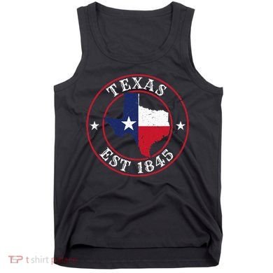 Texas Est 1845 Texan Home State Texas Pride Tank Top