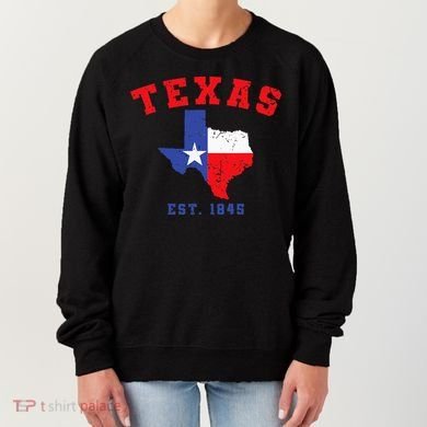 Texas Est 1845 Texas Pride Home State Texan Women's Sweatshirt