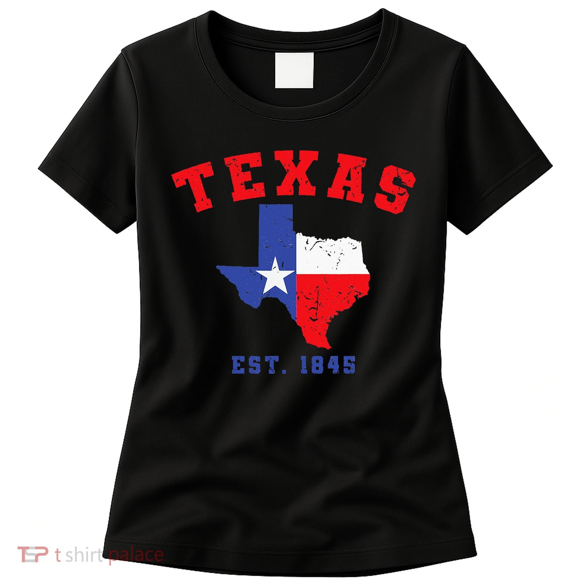 Texas Est 1845 Texas Pride Home State Texan Women's T-Shirt