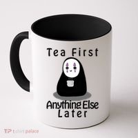 Tea First Anything Else Coffee Mug thumb 0