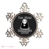 Tea First Anything Else Ornament thumb 0