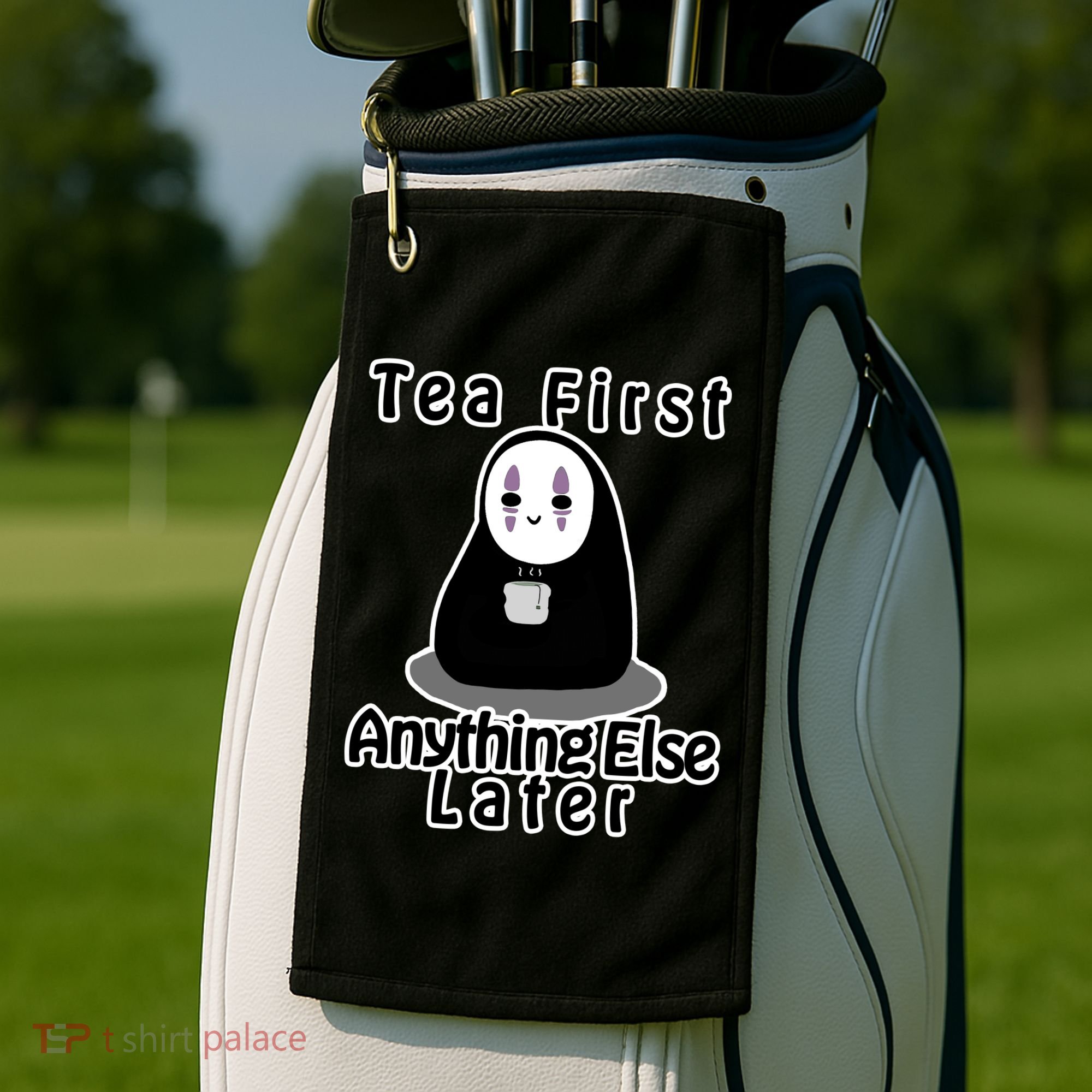Tea First Anything Else Golf Towel