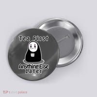 Tea First Anything Else Button thumb 0