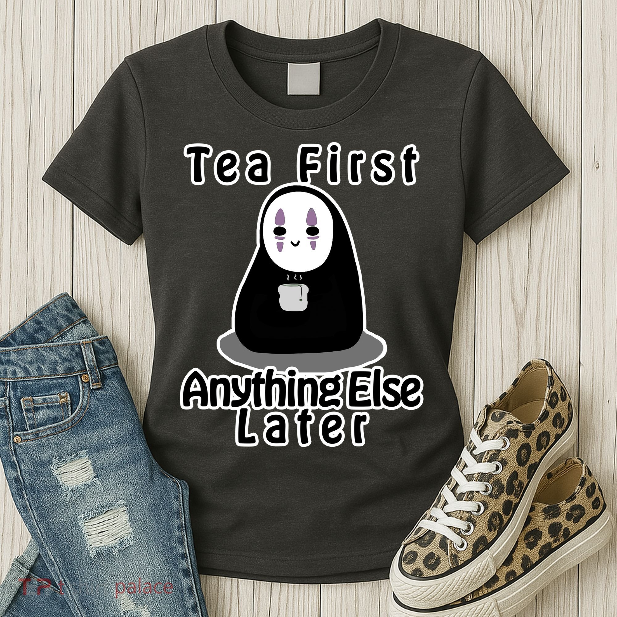 Tea First Anything Else Women's T-Shirt