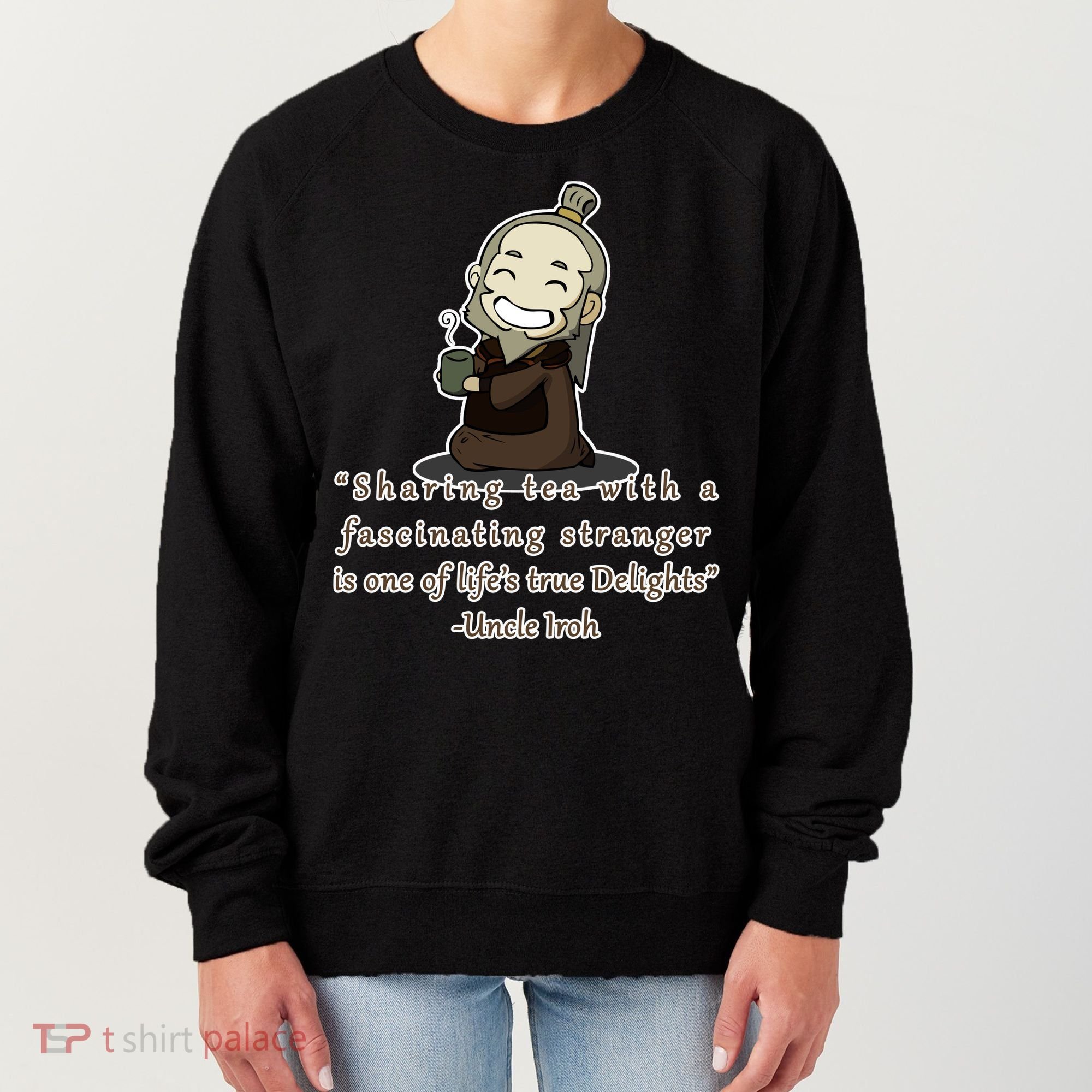 Tea With Strangers Uncle Iron Quote Women's Sweatshirt