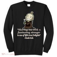 Tea With Strangers Uncle Iron Quote Sweatshirt thumb 0