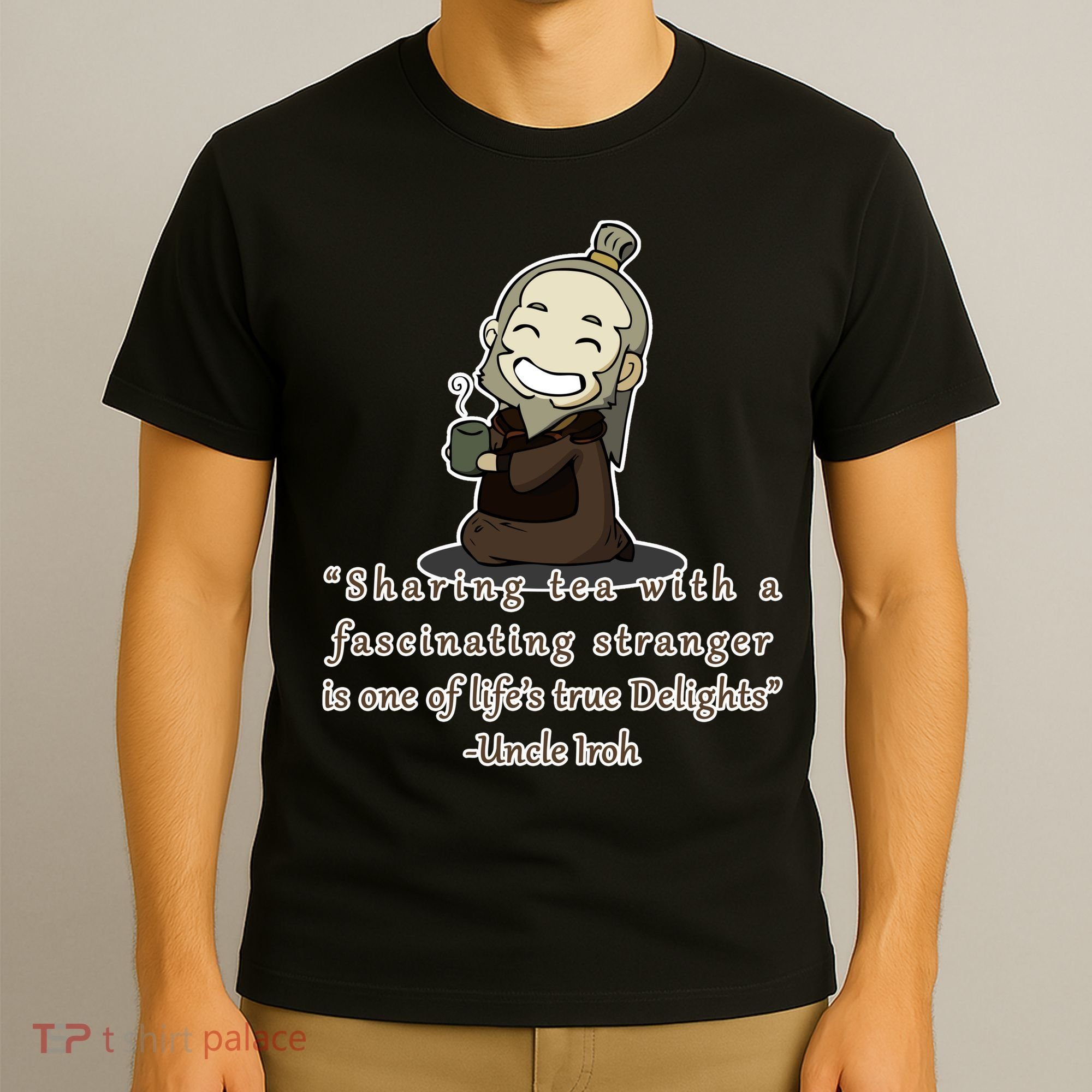 Tea With Strangers Uncle Iron Quote T-Shirt