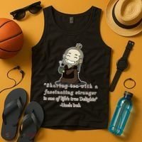Tea With Strangers Uncle Iron Quote Tank Top thumb 4