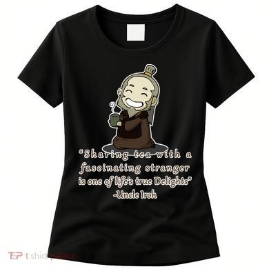 Tea With Strangers Uncle Iron Quote Women's T-Shirt
