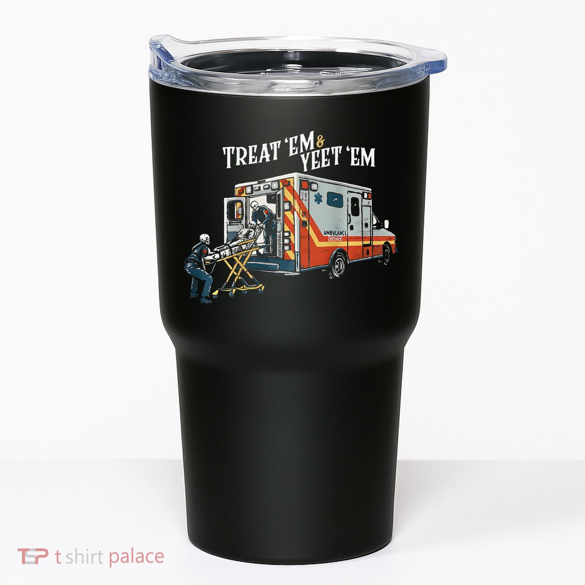 Treat Em And Yeet Em Gift Tumbler