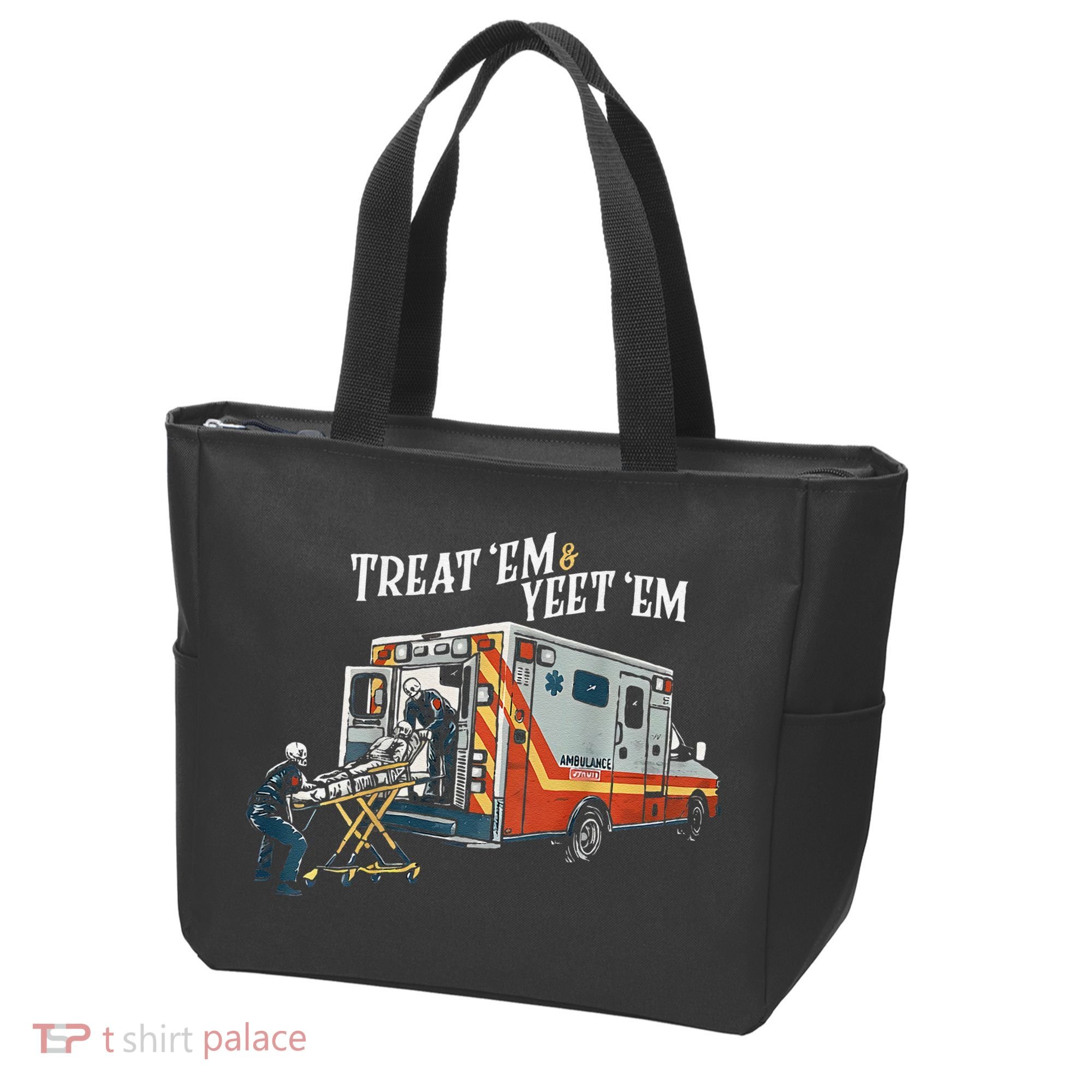 Treat Em And Yeet Em Gift Tote Bag