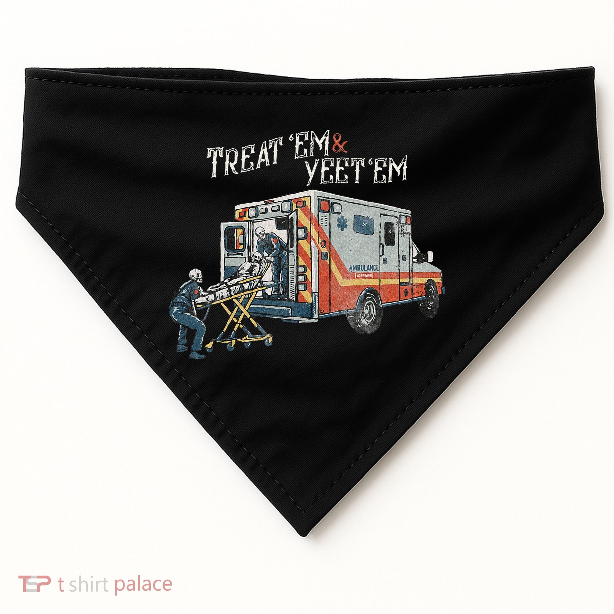 Treat Em And Yeet Em Skeleton Ambulance Funny USA-Made Doggie Bandana