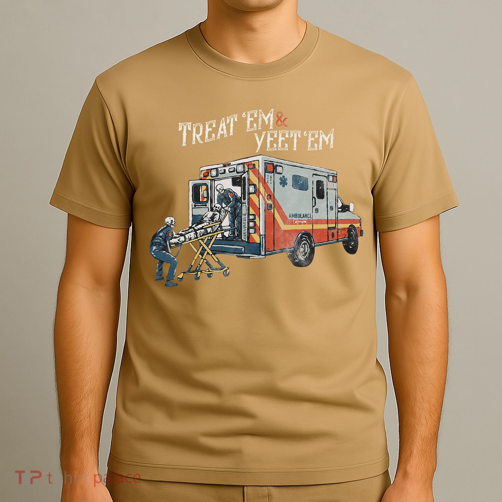 Treat Em And Yeet Em Skeleton Ambulance Funny T-Shirt