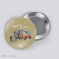 Treat Em And Yeet Em Skeleton Ambulance Funny Button thumb 0