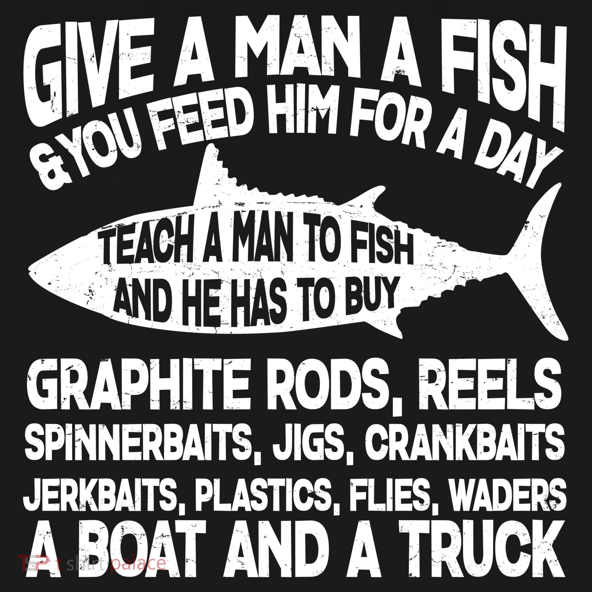 Teach A Man A Fish And He Has To Buy A Boat Backpack