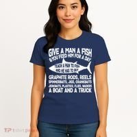 Teach A Man A Fish And He Has To Buy A Boat Women's T-Shirt thumb 4
