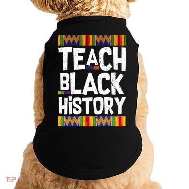 Teach Black History Doggie Tank