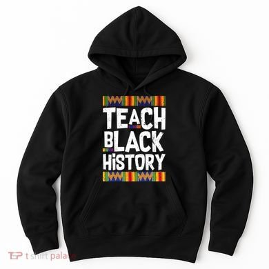 Teach Black History Hoodie