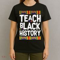 Teach Black History T-Shirt thumb 4