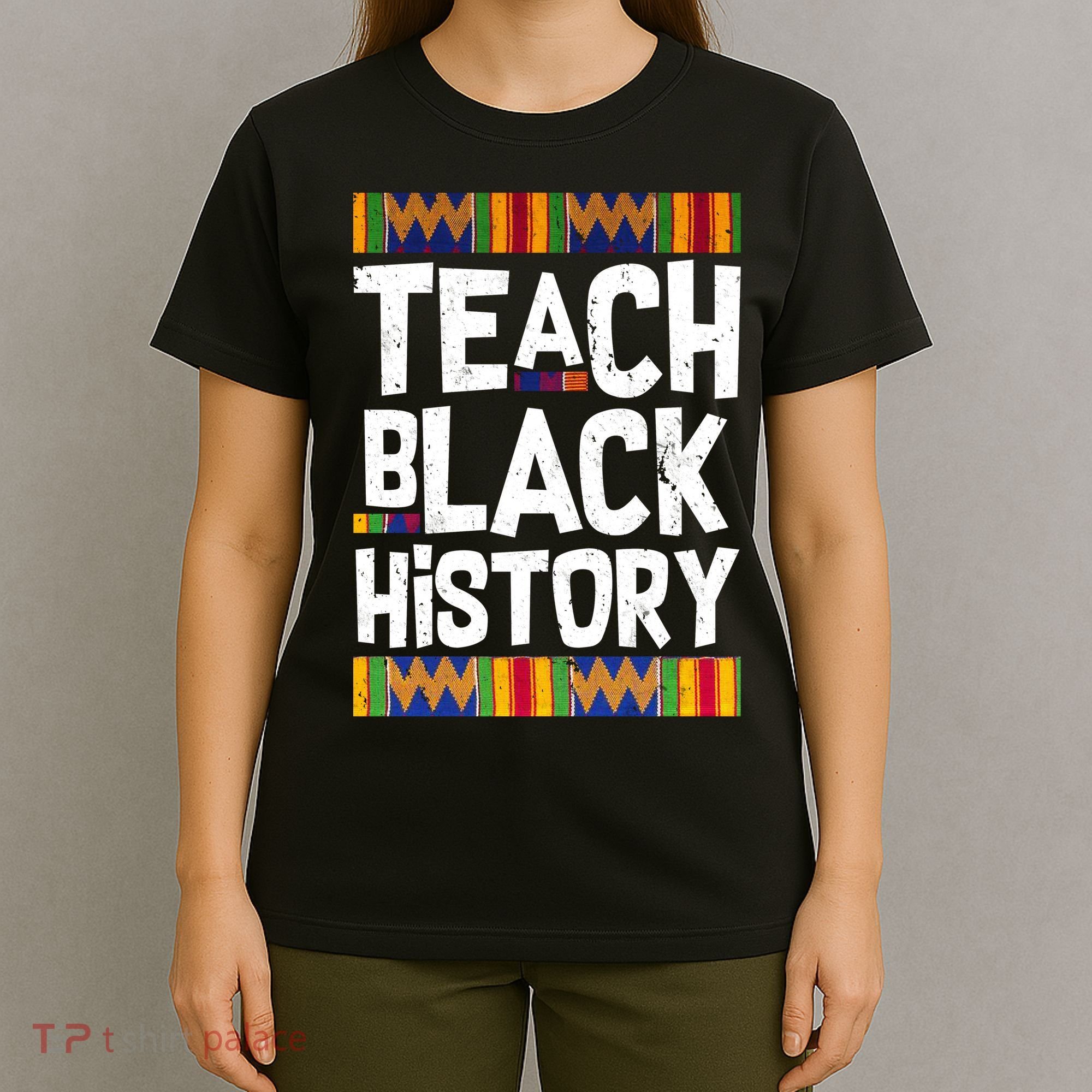 Teach Black History T-Shirt