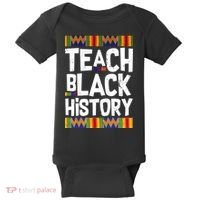 Teach Black History Baby Bodysuit thumb 0