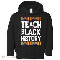 Teach Black History Toddler Hoodie thumb 0