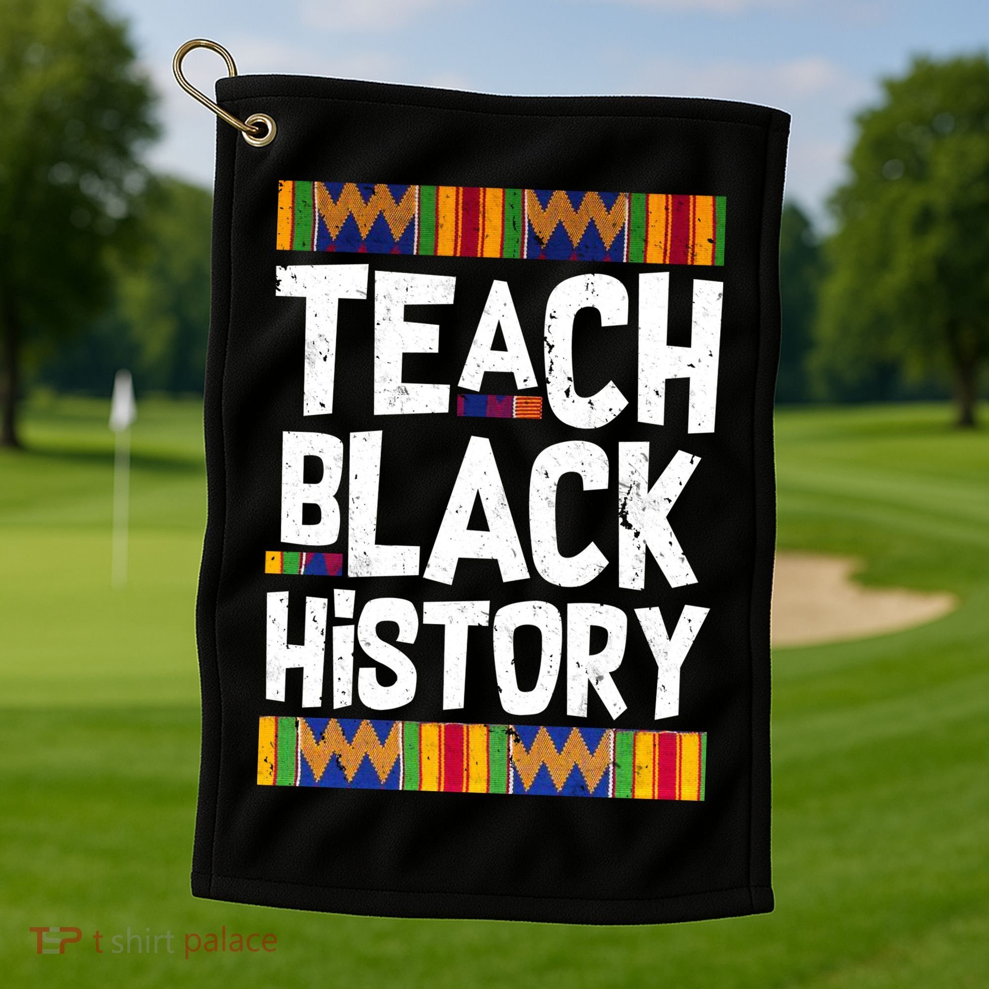 Teach Black History Golf Towel