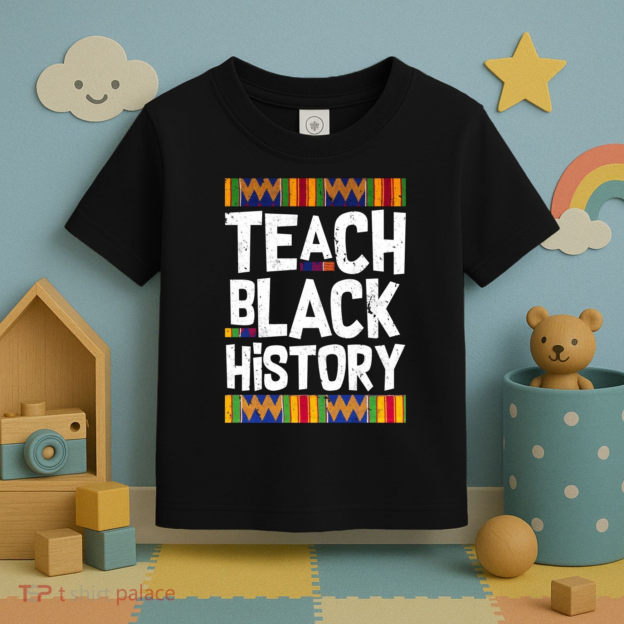 Teach Black History Toddler T-Shirt