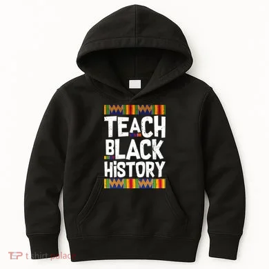 Teach Black History Kids Hoodie